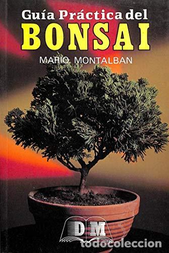 Libros: Gu&iacute;a Pr&aacute;ctica Del Bonsai - Mario Montalban - Foto 1
