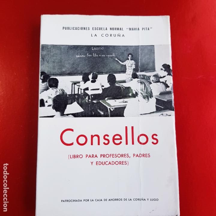 Libri di seconda mano: LIBRO-CONSELLOS(LIBRO PARA PROFESORES,PADRES Y EDUCADORES)-COLEGIO MAR&Iacute;A PITA-COLECCIONISTAS