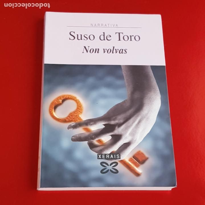 Libri di seconda mano: LIBRO-NON VOLVAS-SUSO DE TORO-XERAIS-2001-GALLEGO-COLECCIONISTAS