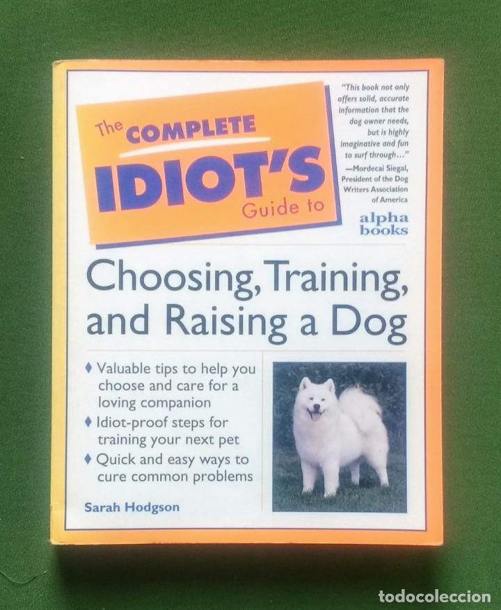 Libros: CHOOSING, TRAINING, AND RAISING A DOG - SARAH HODGSON. - Foto 1