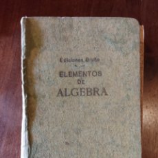 Libros: ELEMENTOS DE ÁLGEBRA AÑO 1946 SEGUNDA EDICIÓN. Lote 331995818