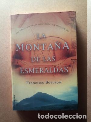 Libros: LA MONTA&Ntilde;A DE LAS ESMERALDAS Francisco Bostrom - Foto 1