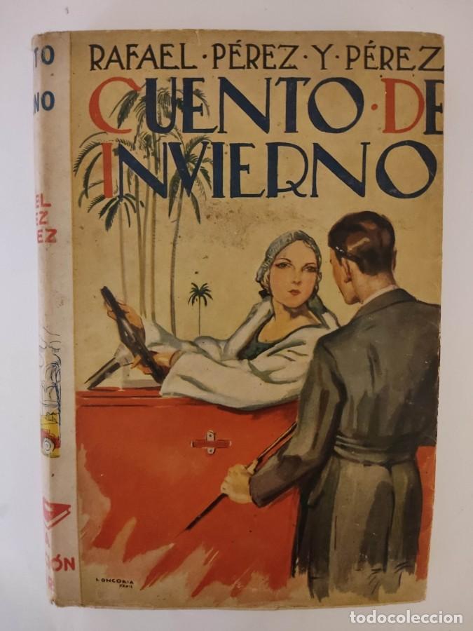 Libros: CUENTO DE INVIERNO - RAFAEL P&Eacute;REZ Y P&Eacute;REZ - tdk127 - - Foto 1