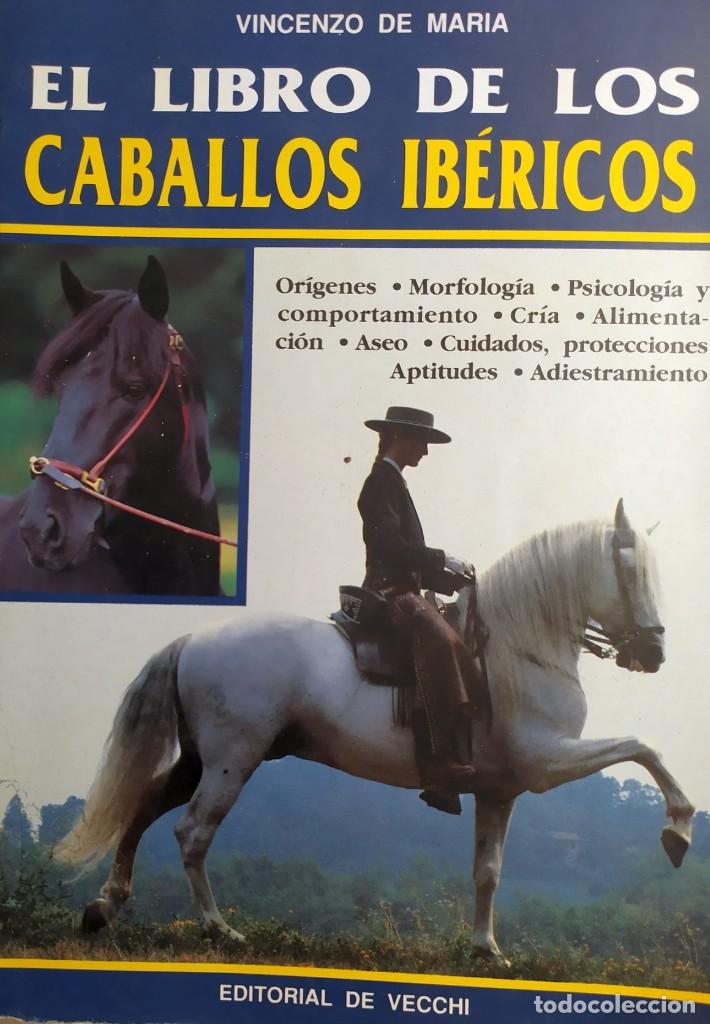 Libros: El libro de los caballos ibericos Vincenzo de Maria Editorial Vecchi - Foto 1