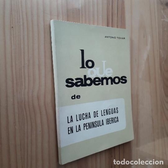 B&uuml;cher: LO QUE SABEMOS DE LA LUCHA DE LENGUAS EN LA PENINSULA IBERICA - TOVAR LLORENTE