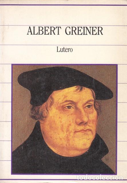 Libros: LUTERO - GREINER, ALBERT - Foto 1