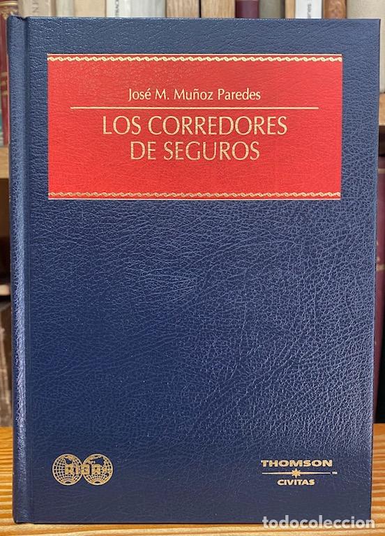 Libros: LOS CORREDORES DE SEGUROS - MU&Ntilde;OZ PAREDES, Jos&eacute; M.