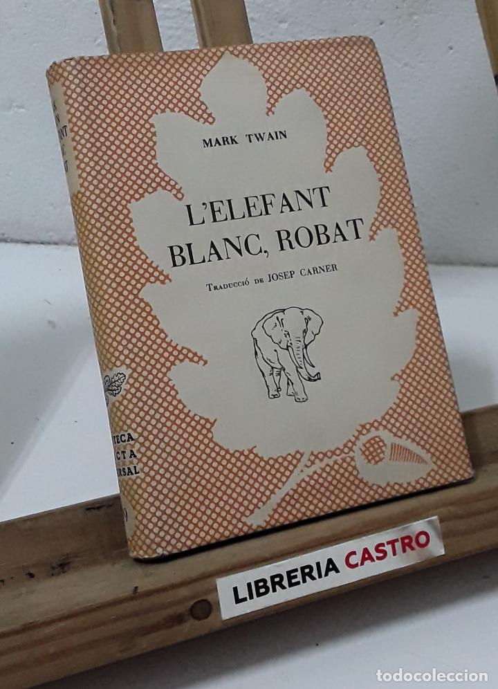 Libros: LElefant blanc, robat - Mark Twain - Foto 1