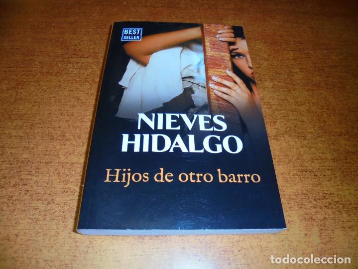 Libros: HIJOS DE OTRO BARRO (NIEVES HIDALGO) - Foto 1