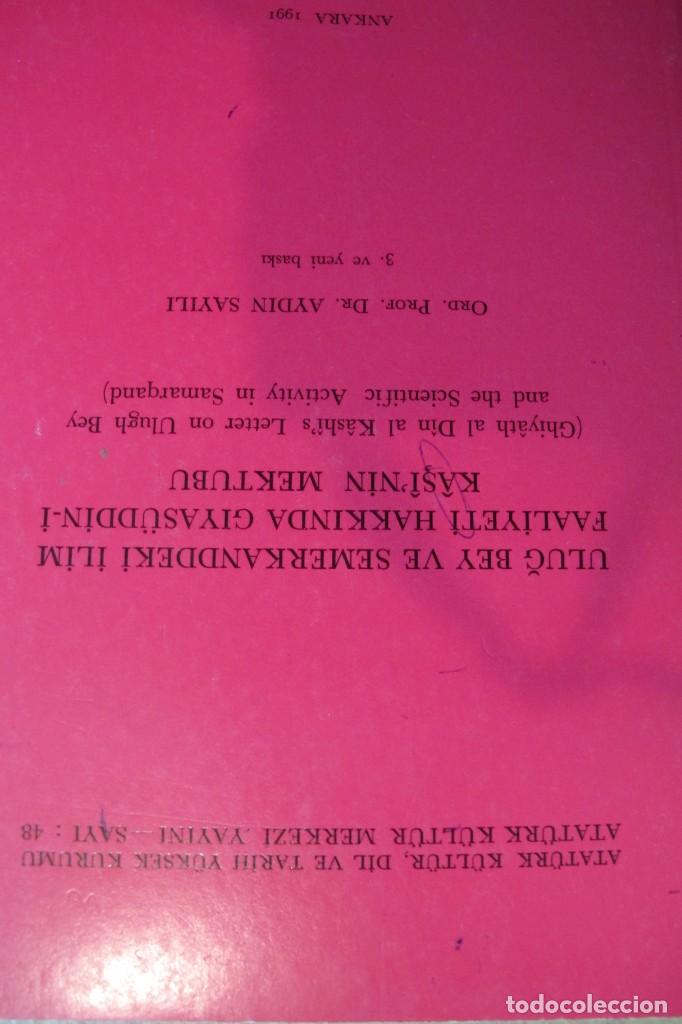 books: GHIYATH AL DIN AL KASHI LETTER ON ULUGH BEY AND THE SCIENTIFIC ACTIVITY IN SAMARCAND. AYDIN SAYILI.