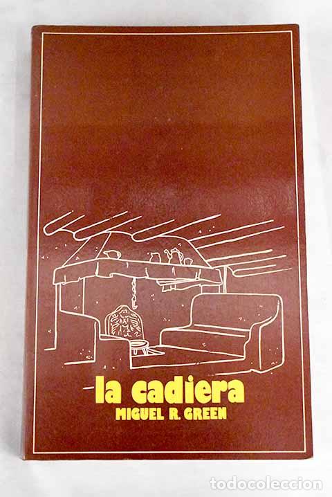 Libros: La cadeira.- Green, Miguel R. - Foto 1