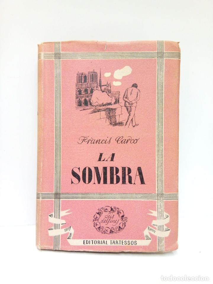 Libros: CARCO, Francis - La Sombra - Foto 1