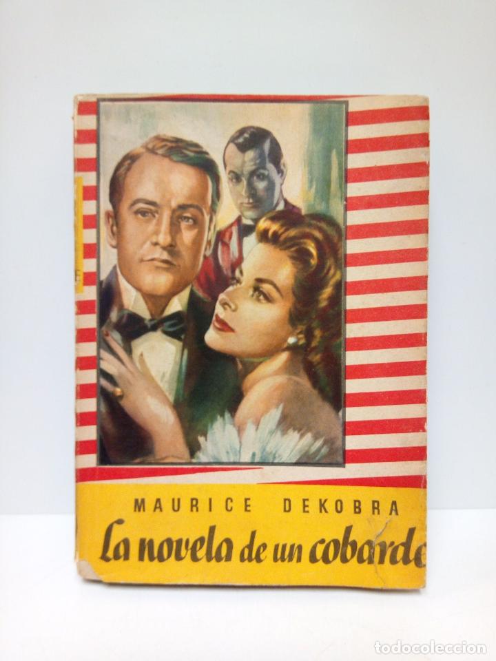Libros: DEKOBRA, Maurice - La novela de un cobarde - Foto 1