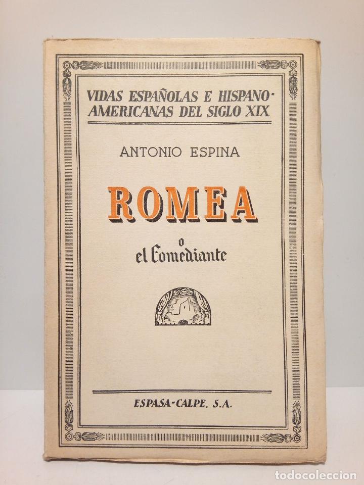 Libros: ESPINA, Antonio - Romea o el comediante - Foto 1