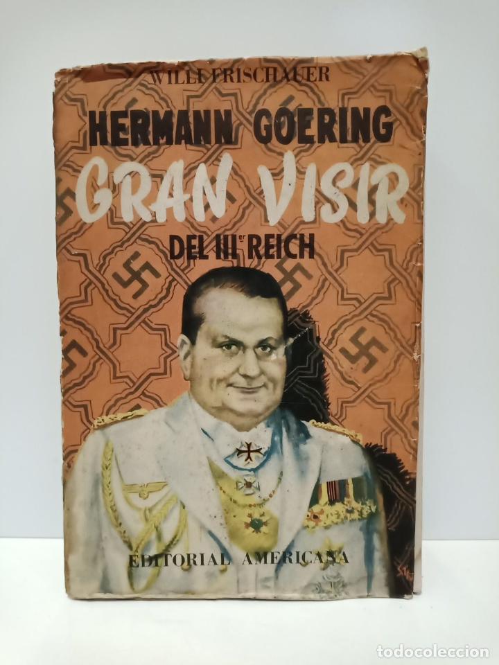 Libros: FRISCHAUER, Willi - Hermann Goering, Gran Visir del III Reich - Foto 1