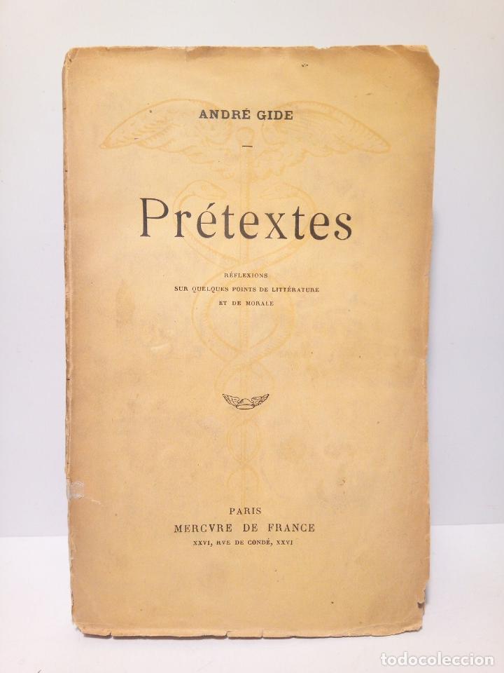 Libros: GIDE, Andr&eacute; - Pr&eacute;textes: R&eacute;flexions sur quelques points de litt&eacute;rature et de morale - Foto 1