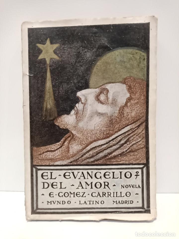 Libros: GOMEZ CARRILLO, E. - El Evangelio del Amor. (Novela) - Foto 1