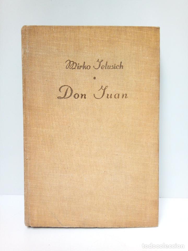 Libros: JELUSICH, Mirko - Don Juan / Versi&oacute;n espa&ntilde;ola de Jes&uacute;s Ruiz - Foto 1