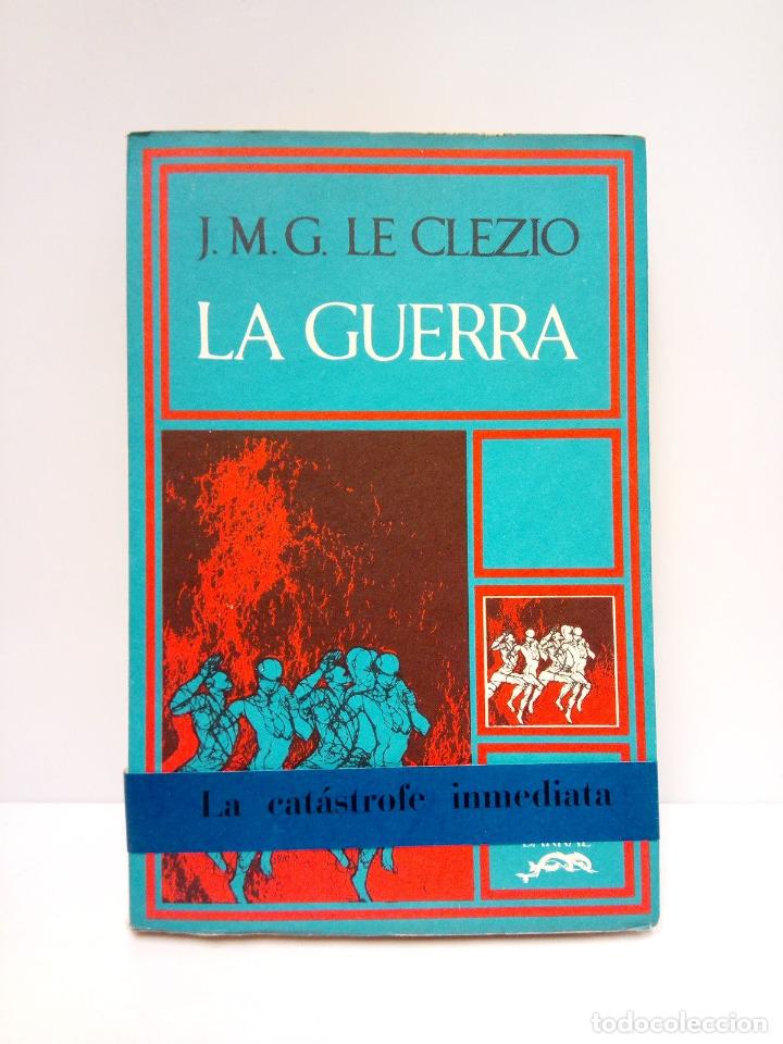 Libros: LE CLEZIO, J. M. G. - La Guerra (Novela) - Foto 1