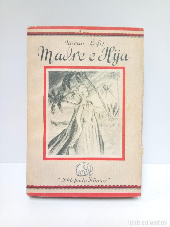 Libros: LOFTS, Norah - Madre e hija - Foto 1