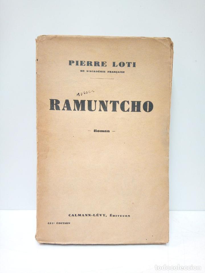 Libros: LOTI, Pierre - Ramuntcho (Roman) - Foto 1