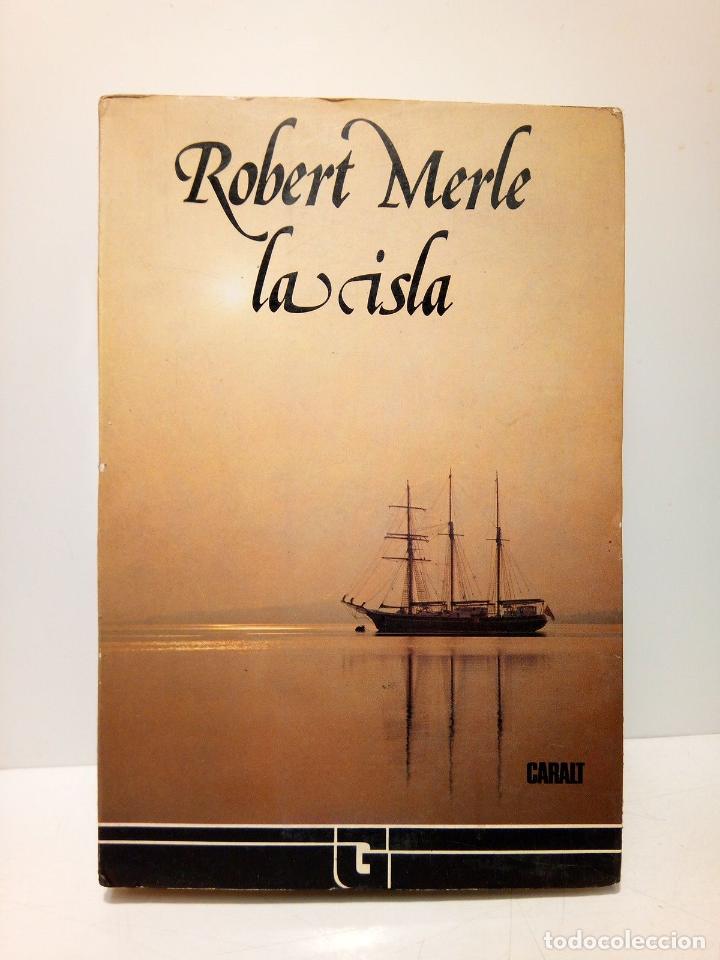 Libros: MERLE, Robert - La isla / Versi&oacute;n espa&ntilde;ola de M.&ordf; Jos&eacute; Torrente Malvido - Foto 1