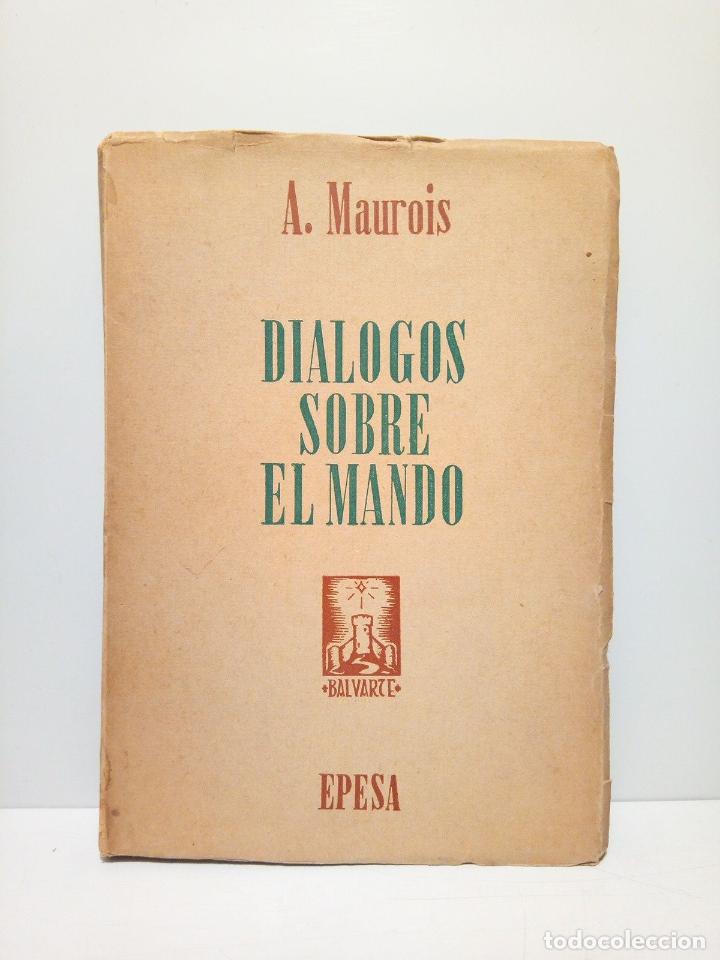 Libros: MAUROIS, Andr&eacute; - Di&aacute;logos sobre el mando / Pr&oacute;logo de Francisco Sintes - Foto 1