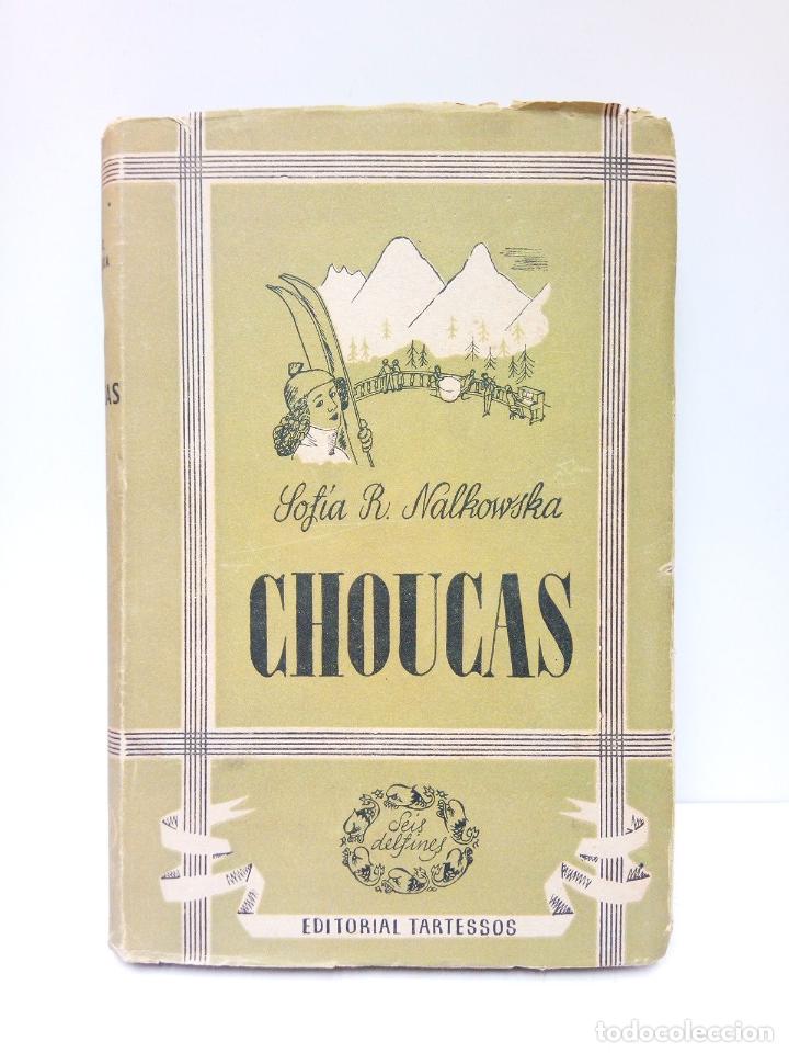 Libros: NALKOWSKA, Sof&iacute;a R. - Choucas / Traducci&oacute;n de Mira Warstacka - Foto 1