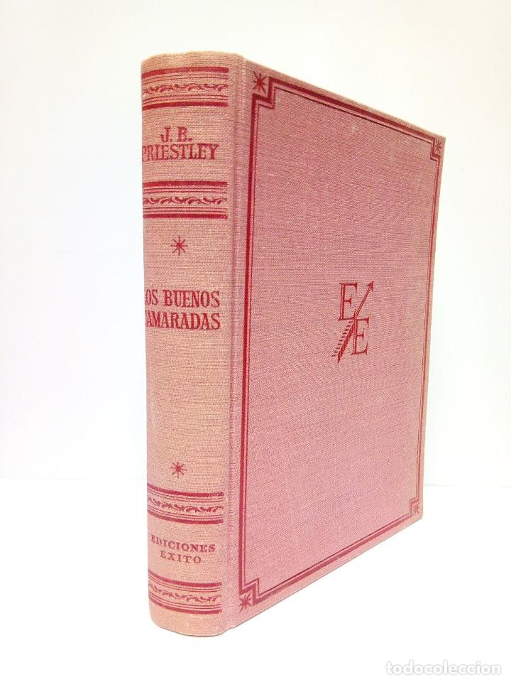 Libros: PRIESTLEY, J. B. - Los buenos camaradas / Traducci&oacute;n de Le&oacute;n Mirlas - Foto 1