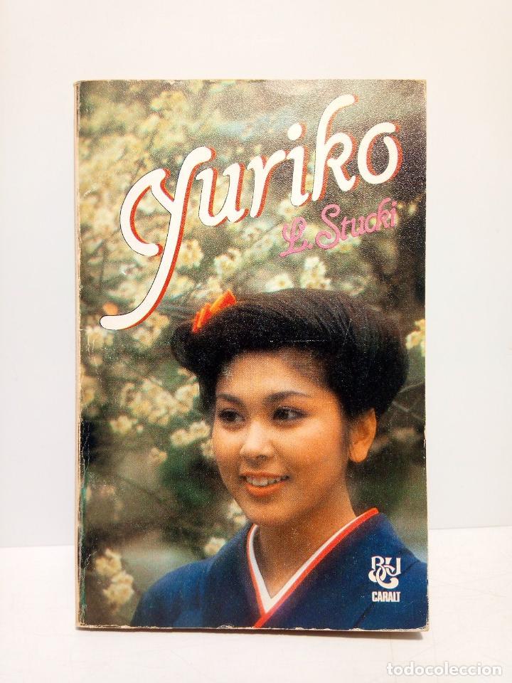 Libros: STUCKI, Lorenz - Yuriko / Traducci&oacute;n de Ruth Zauner - Foto 1