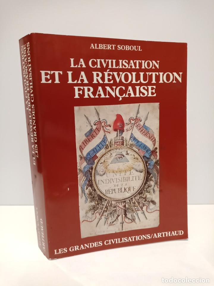 Libros: SOBOUL, Albert - La Civilisation et la R&eacute;volution Fran&ccedil;aise - Foto 1