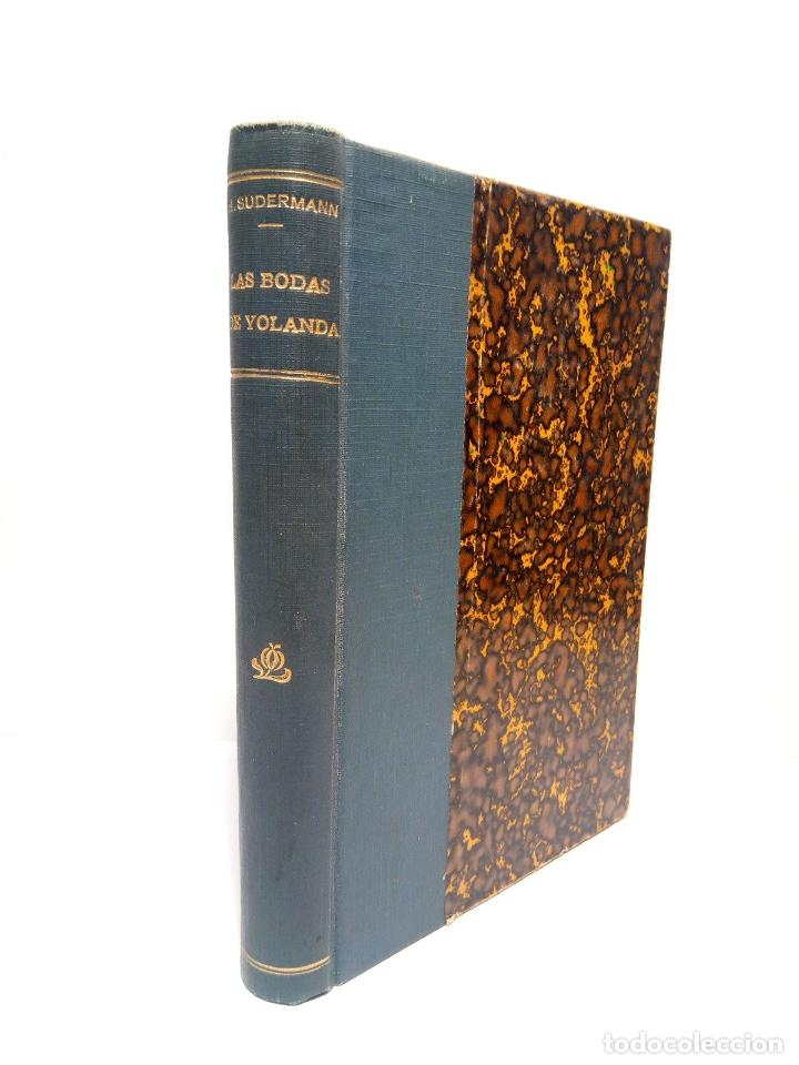 Libros: SUDERMANN, Hermann - Las bodas de Yolanda / Traducci&oacute;n de Crist&oacute;bal Litr&aacute;n - Foto 1