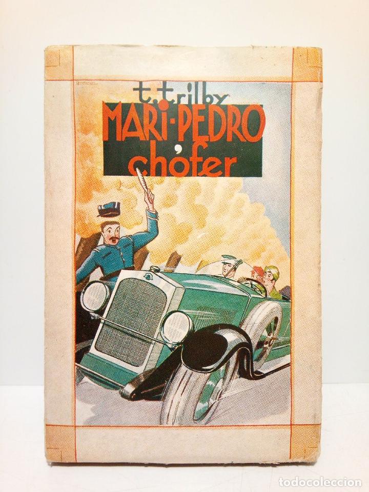 Libros: TRILBY, T. - Mari-Pedro, ch&oacute;fer / Versi&oacute;n espa&ntilde;ola de Boris Bureba - Foto 1