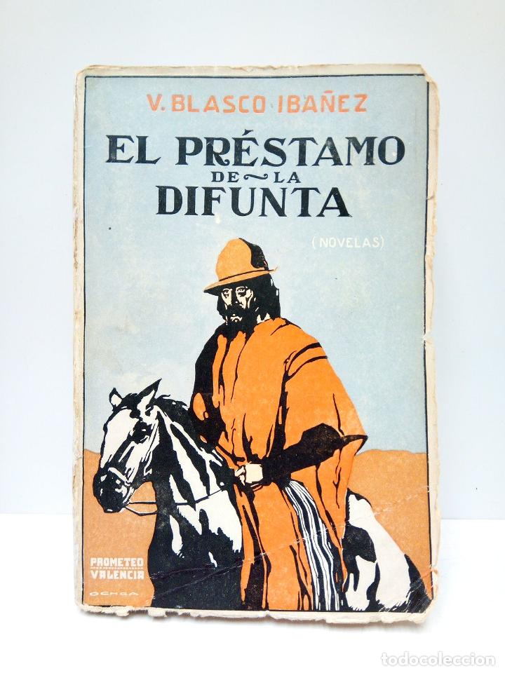 Libros: BLASCO IBA&Ntilde;EZ, Vicente - El pr&eacute;stamo de la difunta (Novelas) - Foto 1