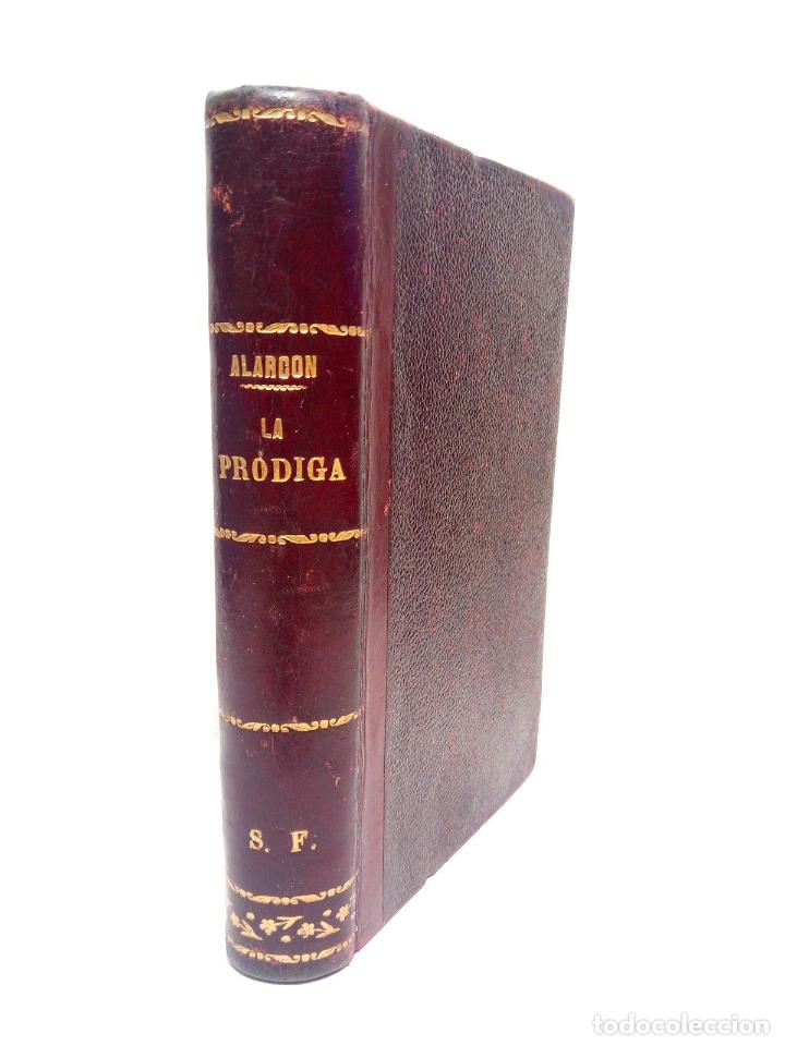 Libros: ALARCON, Pedro Antonio de - La Pr&oacute;diga (Novela) - Foto 1
