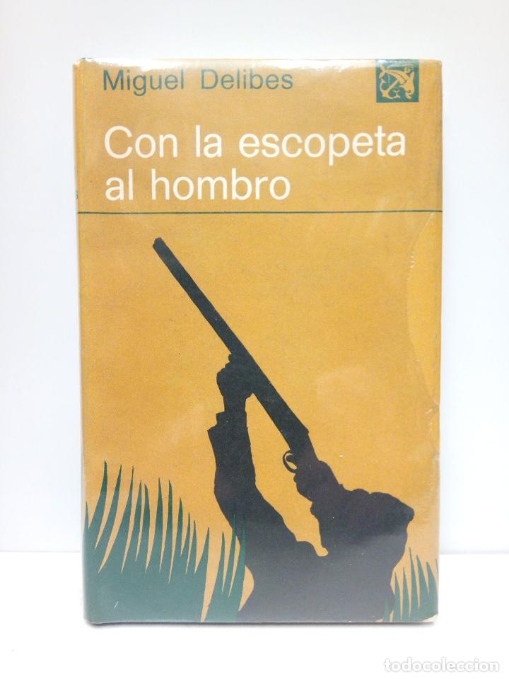 Libros: DELIBES, Miguel - Con la escopeta al hombro - Foto 1