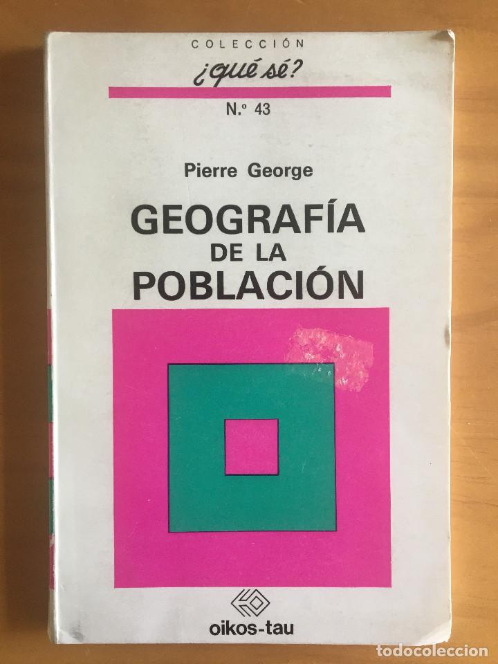 Libros: GEOGRAFIA DE LA POBLACION - PIERRE GEORGE - Foto 1