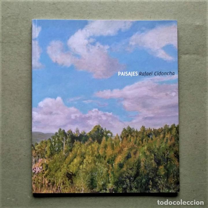 Libros: Rafael Cidoncha. Pasisajes. - Rafael Cidoncha. - Foto 1