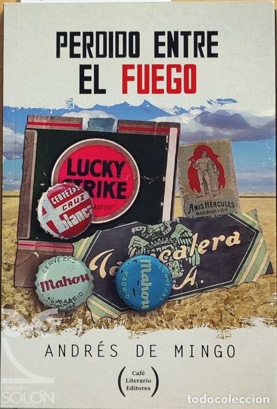 Libros: Perdido entre el fuego - Andr&eacute;s de Mingo - Foto 1