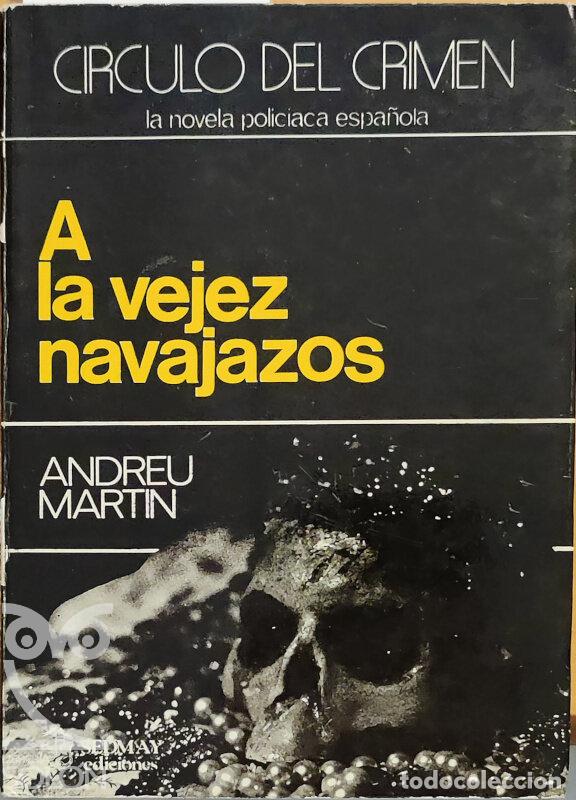 Libros: A la vejez navajazos - Andreu Mart&iacute;n - Foto 1