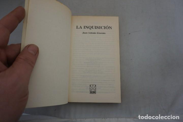 Libros: AR1112A/ LA INQUISICION - JUAN ANTONIO LLORENTE / ALBA EDITOR - Foto 3