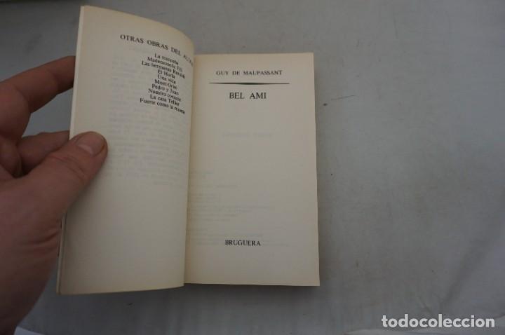 Libros: AR1112A/ BEL AMI - GUY DE MAUPASSANT / BRUGUERA EDITOR - Foto 3