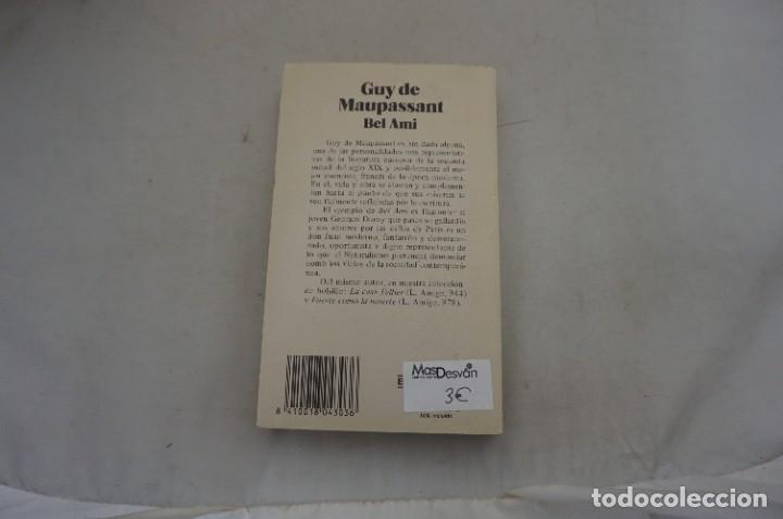 Libros: AR1112A/ BEL AMI - GUY DE MAUPASSANT / BRUGUERA EDITOR - Foto 5