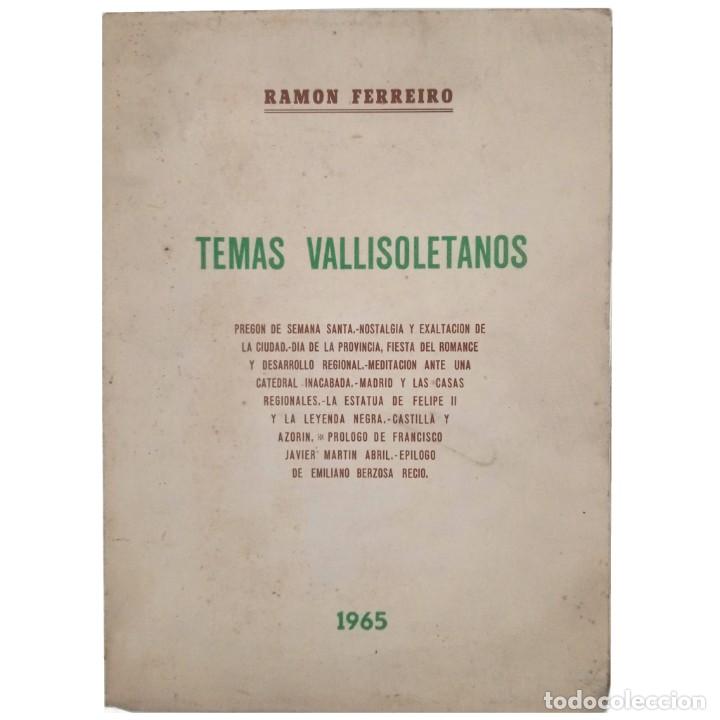 Libros: TEMAS VALLISOLETANOS. Ferreiro, Ram&oacute;n (Dedicado) - Foto 1
