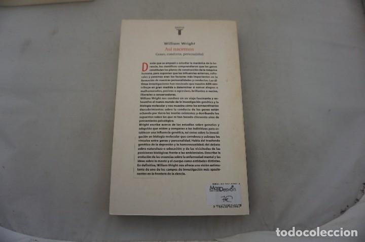 Libros: AR13DE/ ASI NACEMOS GENES, CONDUCTA, PERSONALIDAD - WILLIAM WRIGHT / TAURUS EDITOR - Foto 6