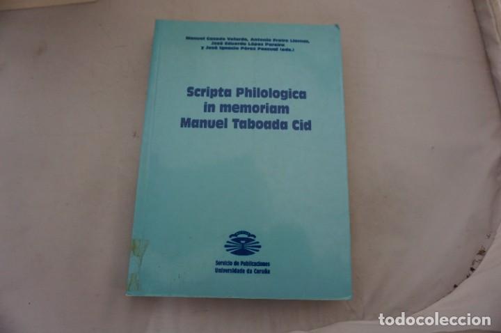 Libros: AR13DE/ SCRIPTA PHILOLOGICA IN MEMORIAM - MANUEL TABOADA CID TOMO II - Foto 1