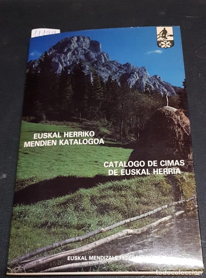 Livres: EUSKAL HERRIKO MENDIEN KATALOGOA. CATALOGO DE CIMAS DE EUSKAL HERRIA  -  URIARTE, Txomin