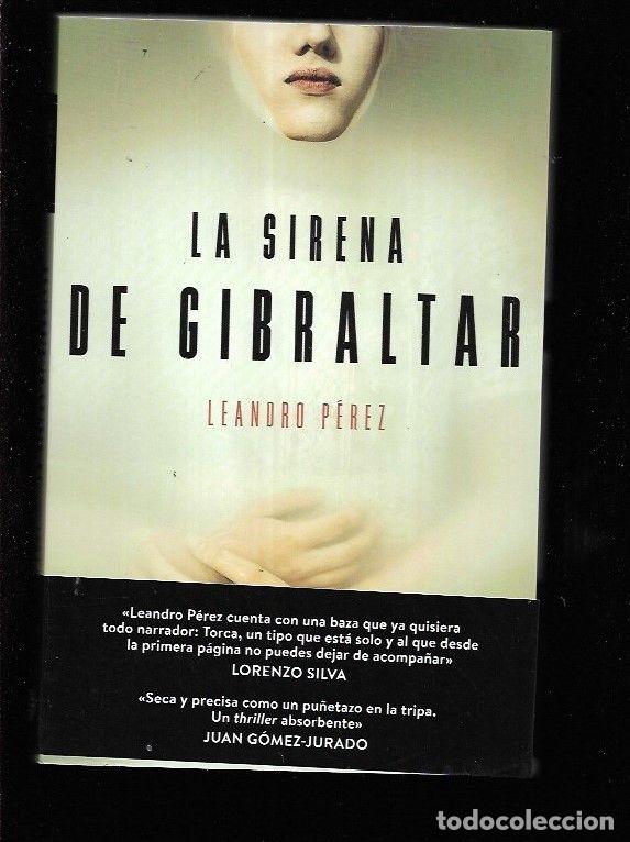Libros: SIRENA DE GIBRALTAR - LA - PEREZ, LEANDRO - Foto 3