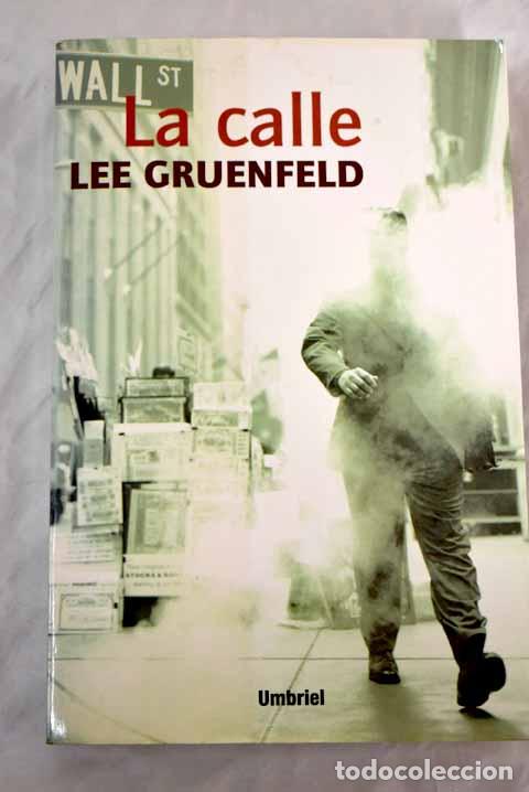 Libros: La calle: Gruenfeld, Lee.- Gruenfeld, Lee - Foto 1