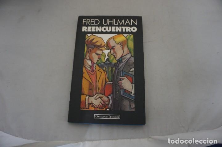 Libros: AR1/ REENCUETRO - FRED UHLMAN / CIRCULO DE LECTORES - Foto 1